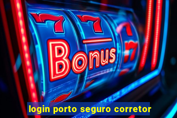 login porto seguro corretor